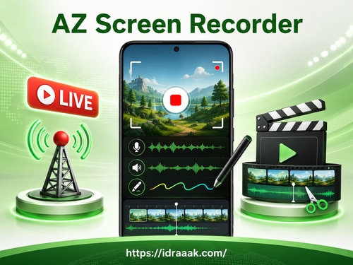 تطبيق AZ Screen Recorder لتسجيل الشاشة مع الصوت والبث المباشر وأدوات تحرير الفيديو